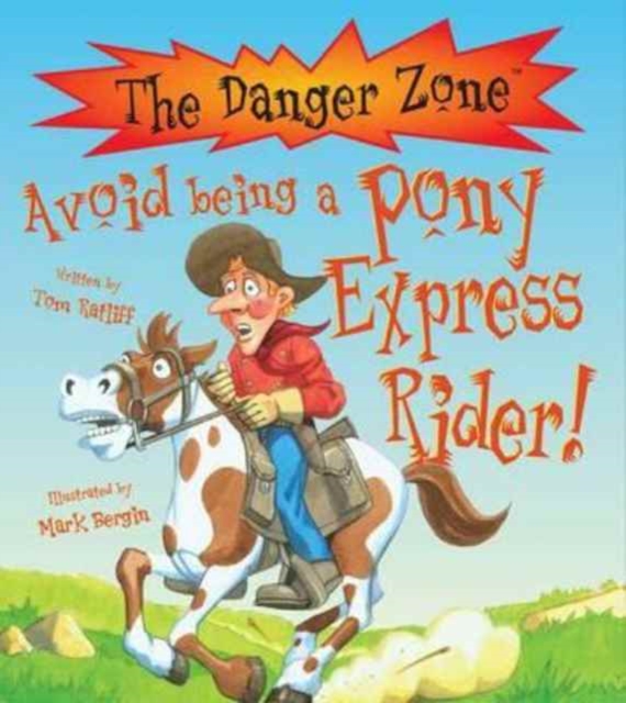 Avoid Being a Pony Express Rider!, Hardback Book