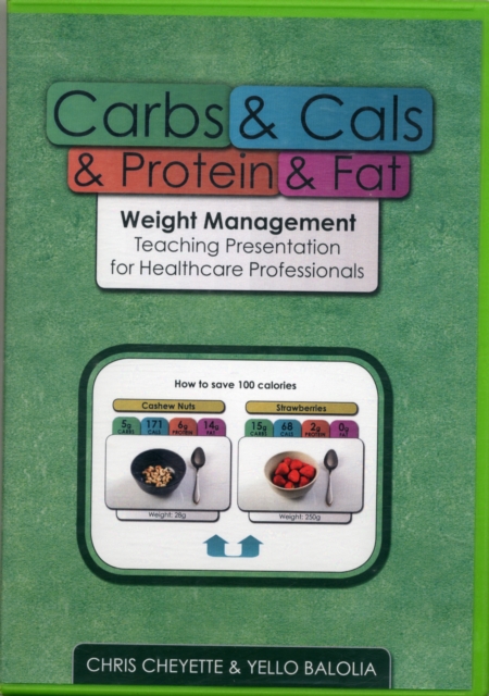 Carbs & Cals & Protein & Fat : Weight Management Teaching Presentation for Healthcare Professionals, CD-ROM Book