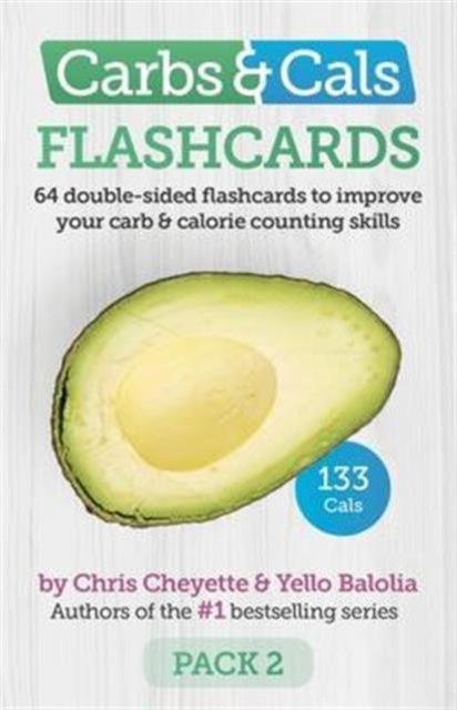 Carbs & Cals Flashcards : 64 Double-Sided Flashcards to Improve Your Carb & Calorie Counting Skills, Loose-leaf Book