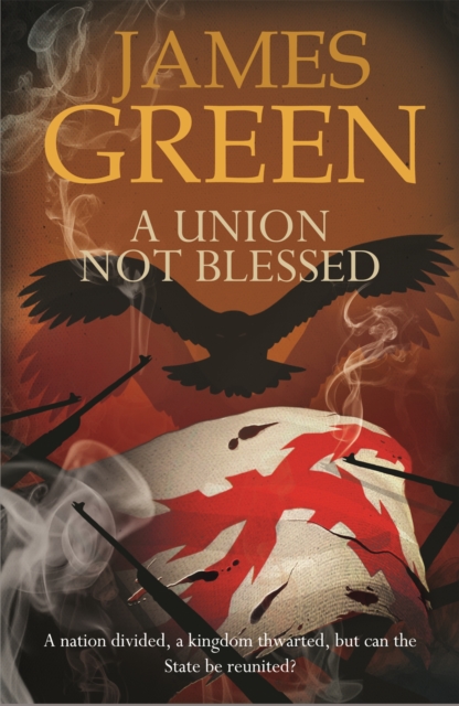 A Union Not Blessed : Agents of Independence Series, Paperback / softback Book