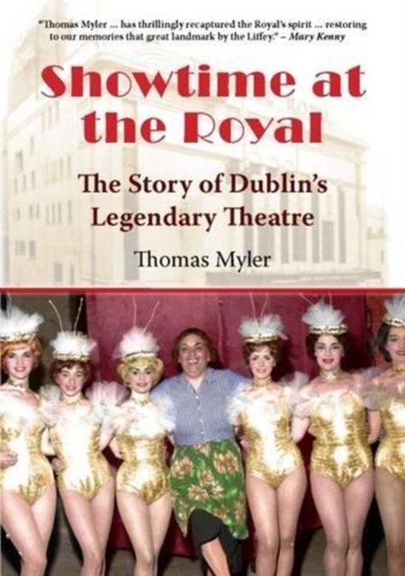 Showtime at the Royal : The Story of Dublin's Legendary Theatre, Paperback / softback Book