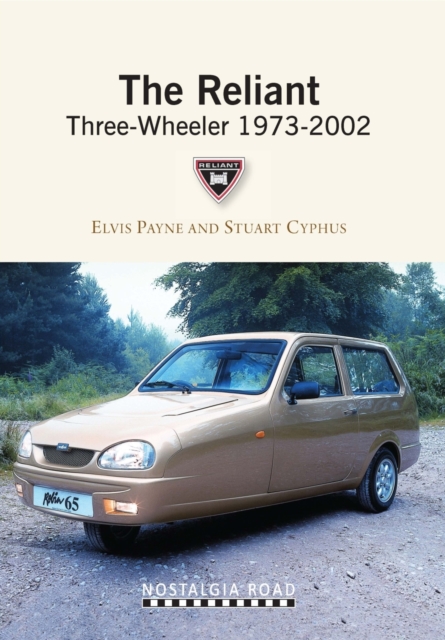 The Reliant Three-wheeler 1973-2002, Paperback / softback Book