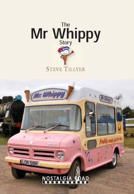 The Mr Whippy Story, Paperback / softback Book