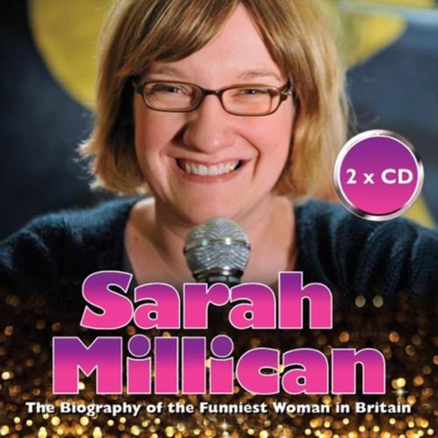 Sarah Millican : The Biography of the Funniest Woman in Britain, CD-Audio Book