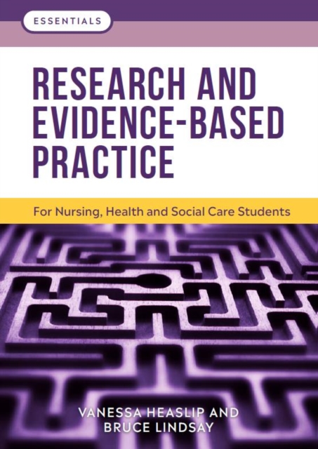 Research and Evidence-Based Practice : For Nursing, Health and Social Care Students, Paperback / softback Book