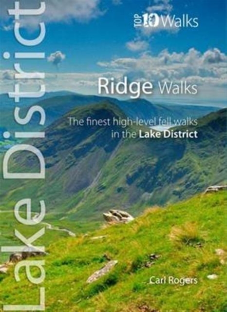 Ridge Walks : The Finest High-Level Walks in the Lake District, Paperback / softback Book