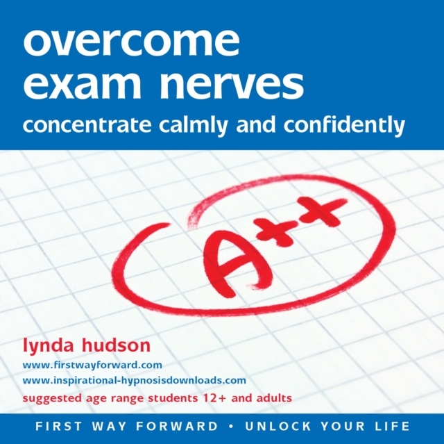 Overcome Exam Nerves : Concentrate Calmly and Confidently, CD-Audio Book