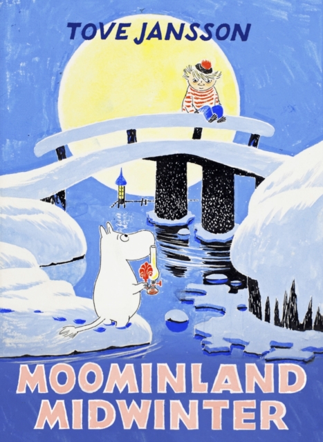Moominland Midwinter : Special Collector’s Edition, Hardback Book