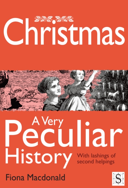 Christmas, A Very Peculiar History, PDF eBook