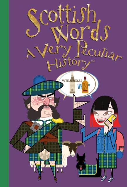 Scottish Words : A Very Peculiar History, Hardback Book