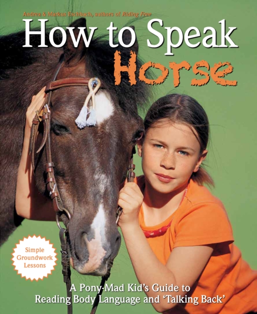 How to Speak Horse, Hardback Book