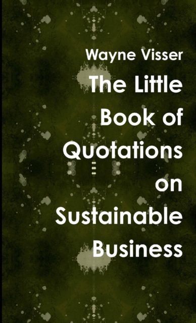 The Little Book of Quotations on Sustainable Business, Paperback / softback Book