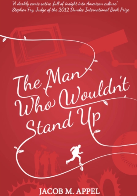 The Man Who Wouldn't Stand Up, Paperback Book