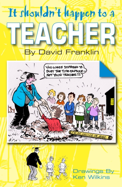 It Shouldn't Happen to a Teacher, Paperback / softback Book