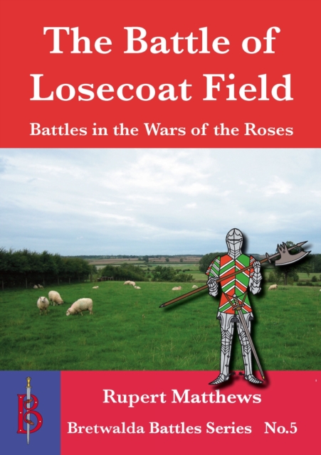 The Battle of Losecoat Field 1470, Paperback / softback Book
