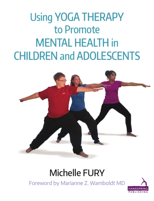 Using Yoga to Promote Mental Health in Children and Adolescents, Paperback / softback Book