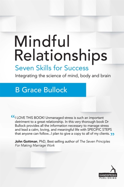 Mindful Relationships : Seven Skills for Success, Paperback / softback Book