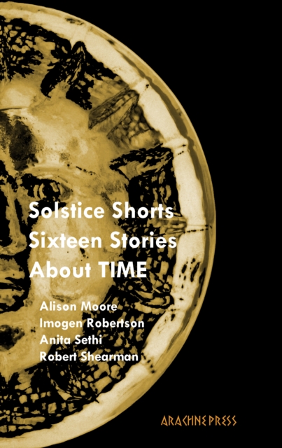 Solstice Shorts : Sixteen Stories About Time, Paperback / softback Book