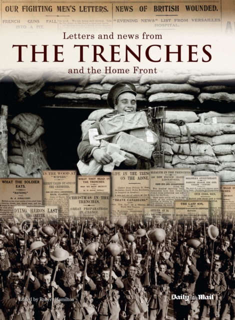 Letters and News from the Trenches and the Home Front, Paperback / softback Book