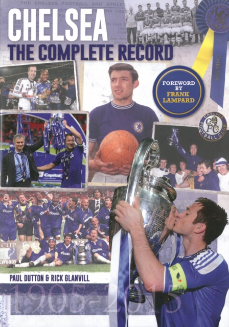 Chelsea: The Complete Record, Hardback Book