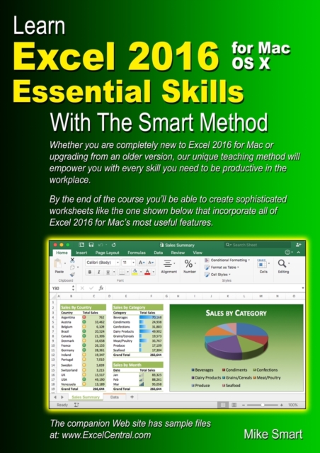 Learn Excel 2016 Essential Skills for Mac OS X with the Smart Method : Courseware Tutorial for Self-Instruction to Beginner and Intermediate Level, Paperback / softback Book