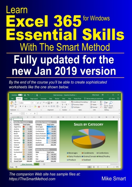 Learn Excel 365 Essential Skills with The Smart Method : First Edition: updated for the January 2019 Semi-Annual version 1808, Paperback / softback Book