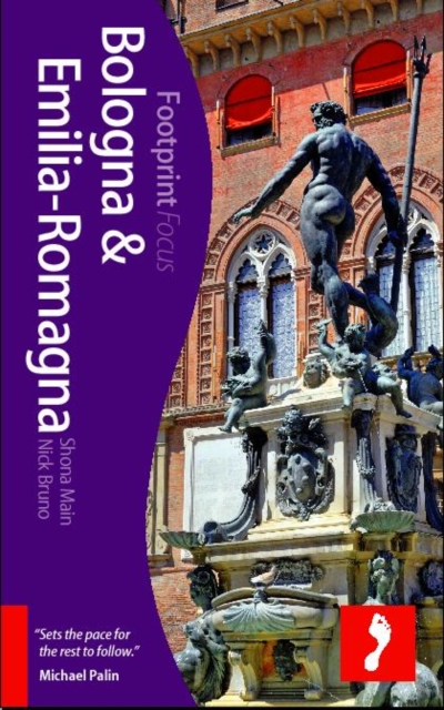 Bologna and Emilia-Romagna Footprint Focus Guide, Paperback / softback Book