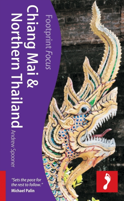 Chiang Mai & Northern Thailand Footprint Focus Guide, Paperback / softback Book