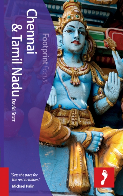 Chennai & Tamil Nadu Footprint Focus Guide : Includes Madurai, Chettinad, Thanjavur, Puducherry, Paperback / softback Book