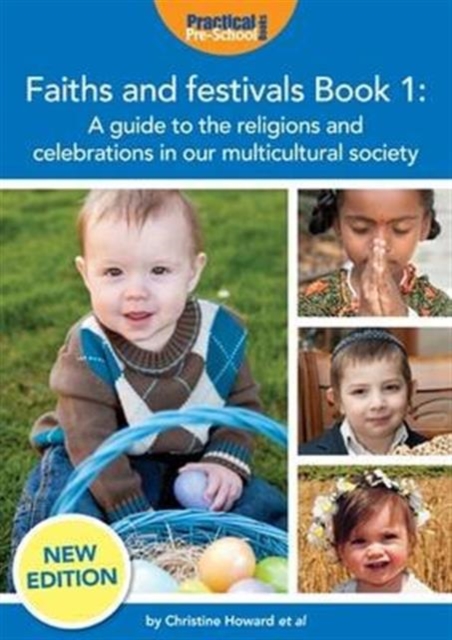 Faiths and Festivals Book 1 : A Guide to the Religions and Celebrations in Our Multicultural Society Book 1, Paperback / softback Book