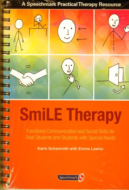 SmiLE Therapy : Functional Communication and Social Skills for Deaf Students and Students with Special Needs, Paperback / softback Book