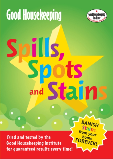Good Housekeeping Spills, Spots and Stains, EPUB eBook