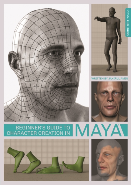 Beginner's Guide to Character Creation in Maya, Paperback / softback Book