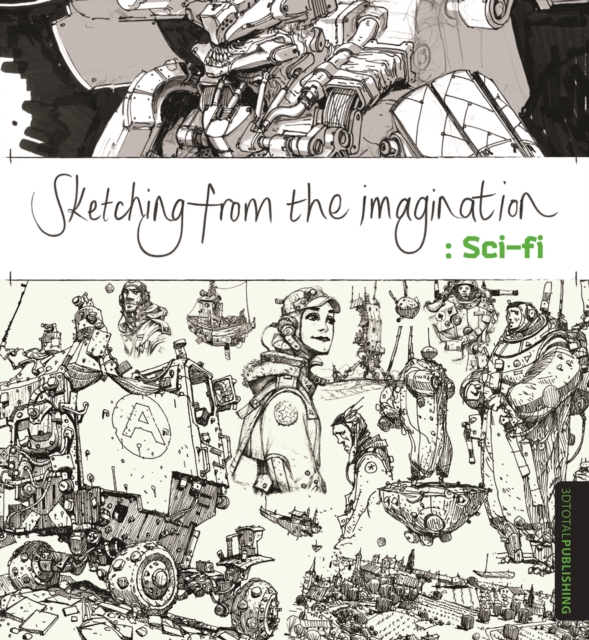 Sketching from the Imagination: Sci-fi, Paperback / softback Book