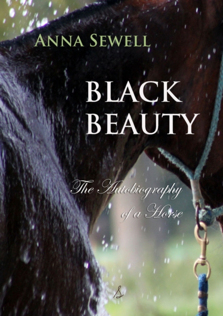 Black Beauty : The Autobiography of a Horse, Paperback / softback Book