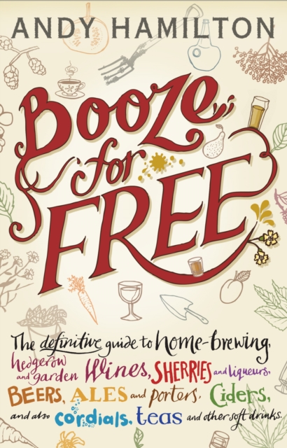 Booze for Free, Hardback Book