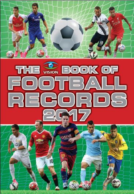The Vision Book of Football Records 2017, Hardback Book