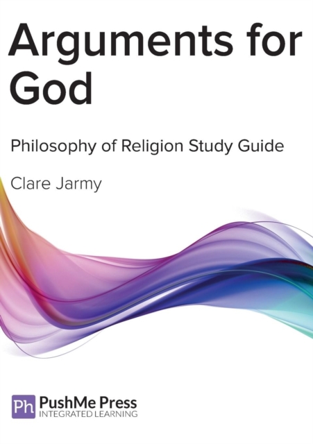 Arguments for God : Philosophy Study Guide, Paperback / softback Book