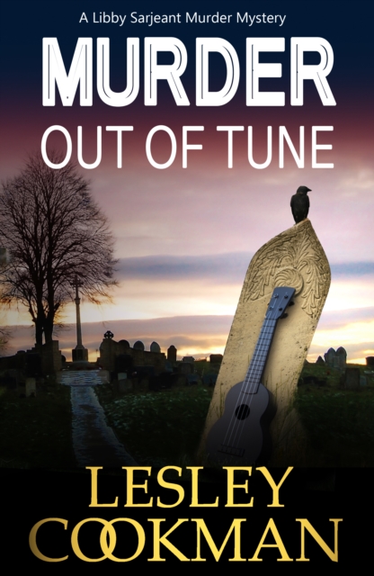 Murder Out of Tune : A Libby Sarjeant Murder Mystery, EPUB eBook
