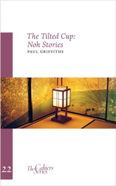 Tilted Cup : The Cahier Series 22, Paperback / softback Book
