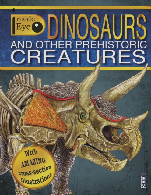 Dinosaurs And Other Prehistoric Creatures, Paperback / softback Book