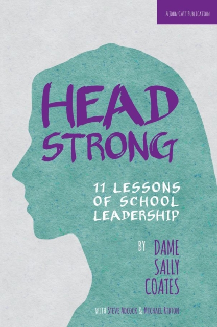 Headstrong: 11 Lessons of School Leadership, Paperback / softback Book