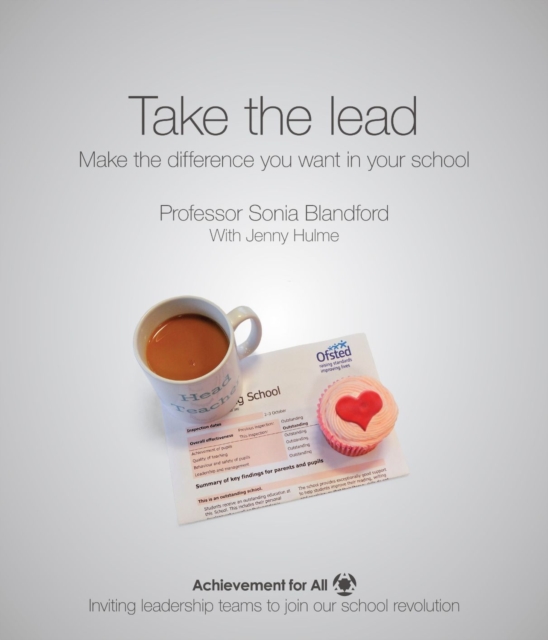 Take the Lead: Make the Difference You Want in Your School, Paperback / softback Book