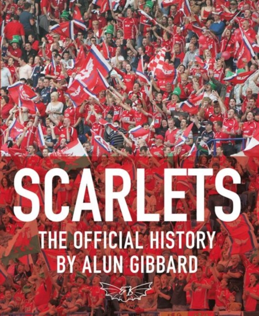 Scarlets : The Official History, Paperback / softback Book