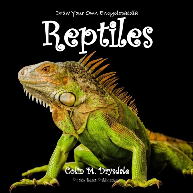 Draw Your Own Encyclopaedia Reptiles, Paperback / softback Book
