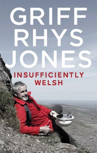 Insufficiently Welsh, Hardback Book
