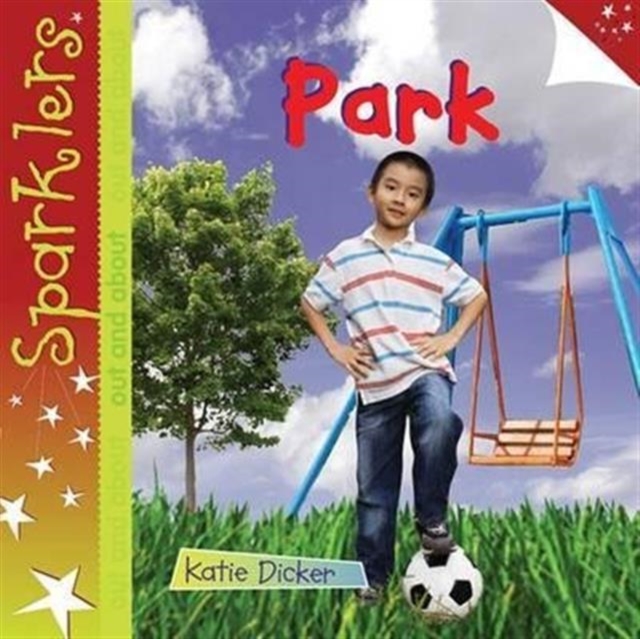 Park : Sparklers - Out and About, Paperback / softback Book