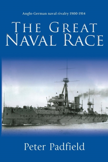 The Great Naval Race, Paperback / softback Book