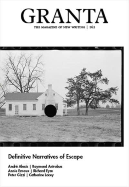 Granta 162: Definitive Narratives of Escape, Paperback / softback Book