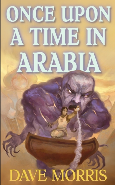 Once Upon a Time in Arabia, Paperback / softback Book